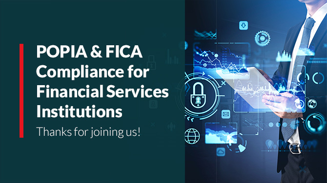 POPIA &amp; FICA Compliance for Financial Services Institutions